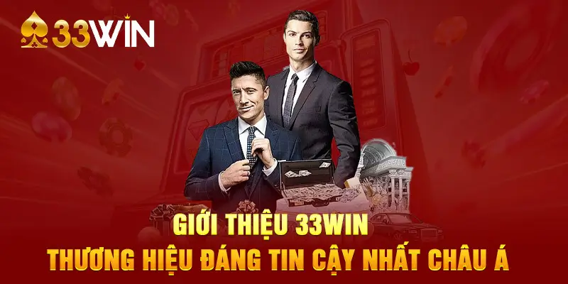 Giới thiệu tổng quát về nhà cái 33win