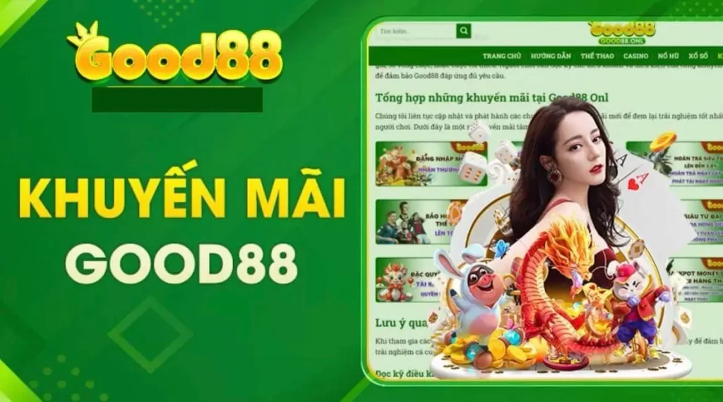 Good88 tung ra hàng loạt các chương trình khuyến mãi hấp dẫn