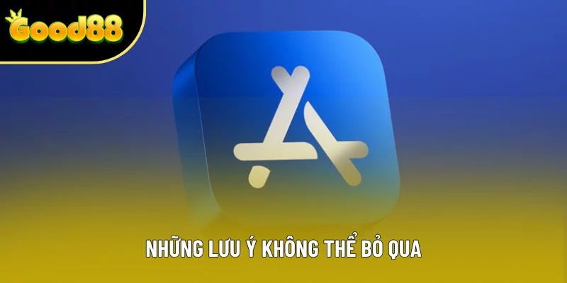Những lưu ý không thể bỏ qua Những lưu ý không thể bỏ qua